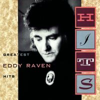 Eddy Raven - Greatest Hits